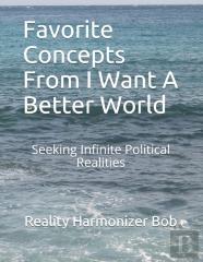 Favorite Concepts From I Want A Better World