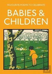 Favourite Poems To Celebrate Babies And Children