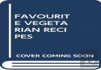 Favourite Vegetarian Recipes