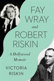 Fay Wray And Robert Riskin