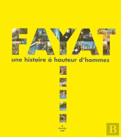 Bertrand.pt - Fayat, Une Histoire À Hauteur D'Homme