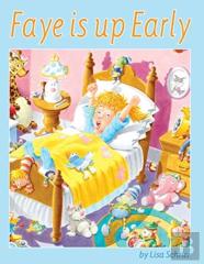Faye Is Up Early