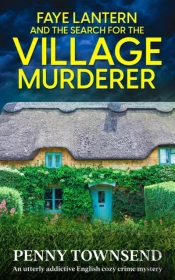 Faye Lantern And The Search For The Village Murderer
