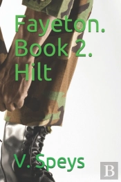 Fayeton. Book 2. Hilt