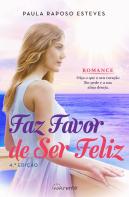 Faz Favor de Ser Feliz