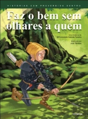 Faz o Bem sem Olhares a Quem