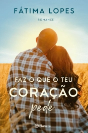 Faz o que o Teu Coração Pede