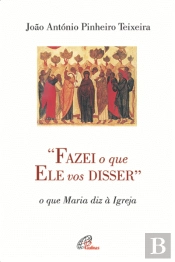 Fazei o que Ele vos disser