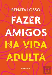Fazer Amigos Na Vida Adulta