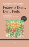Fazer o Bem, Bem Feito