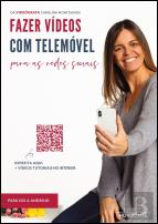 Fazer Vídeos com Telemóvel para as Redes Sociais