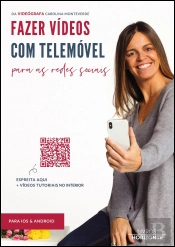 Fazer Vídeos com Telemóvel para as Redes Sociais