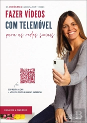 Fazer Vídeos com Telemóvel para as Redes Sociais