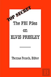 Fbi Files On Elvis Presley