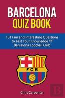 Fc Barcelona Quiz Book