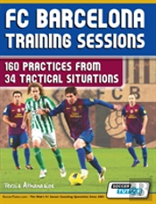 Fc Barcelona Training Sessions - 160 Practices From 34 Tactical Situations