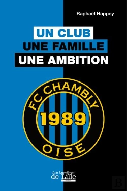 Bertrand.pt - Fc Chambly Oise : Un Club, Une Famille, Une Ambition