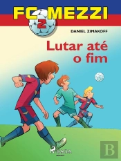 Fc Mezzi 2: Lutar Até O Fim
