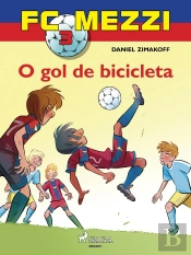 Fc Mezzi 3: O Gol De Bicicleta