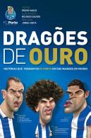 FC Porto - Dragões de Ouro