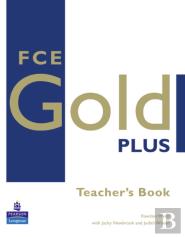 Fce Gold Plus Teachers Resource Book
