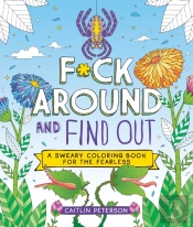 F*Ck Around And Find Out