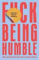 F*Ck Being Humble