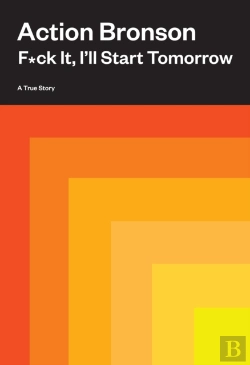 Bertrand.pt - F*Ck It, I'Ll Start Tomorrow