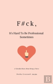 F#Ck, It'S Hard To Be Professional Sometimes