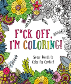 Bertrand.pt - F*Ck Off, I'M Coloring!