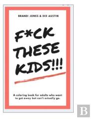 F*Ck These Kids