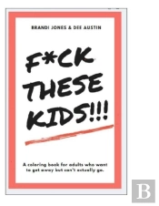 F*Ck These Kids