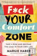 F*Ck Your Comfort Zone