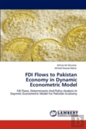 Fdi Flows To Pakistan Economy In Dynamic Econometric Model