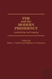 Fdr And The Modern Presidency