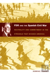 Fdr And The Spanish Civil War