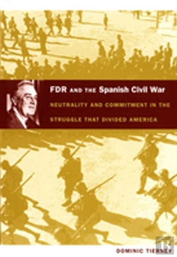 Bertrand.pt - Fdr And The Spanish Civil War