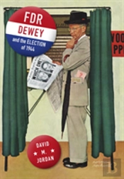 Fdr, Dewey, And The Election Of 1944