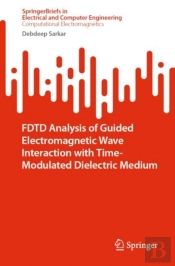 Fdtd Analysis Of Guided Electromagnetic Wave Interaction With Time-Modulated Dielectric Medium