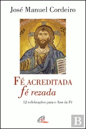 Fé Acreditada, Fé Rezada