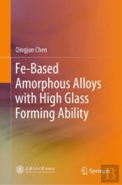 Fe-Based Amorphous Alloys With High Glass Forming Ability