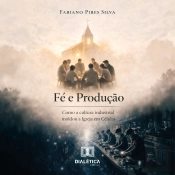 Fé E Produção