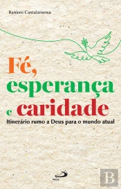 Fé, Esperança E Caridade