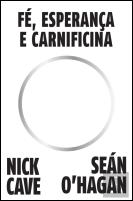 Fé, Esperança e Carnificina