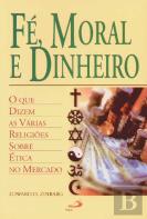 Fé Moral e Dinheiro