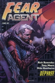 Fear Agent T.6. Dephase