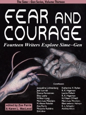 Fear And Courage: Fourteen Writers Explore Sime~Gen