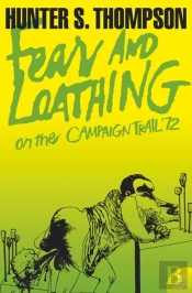 Fear And Loathing On The Campaign Trail Â€™72