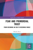Fear And Primordial Trust