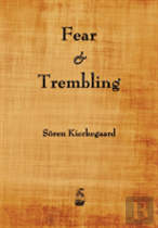 Fear And Trembling